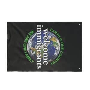 Welcome Immigrants Double Sided Flag - Back