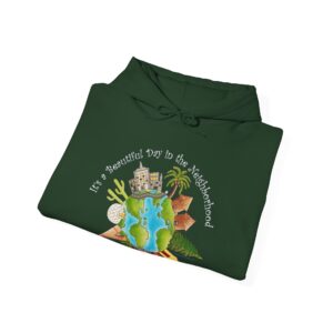 It’s a Beautiful Day in the Neighborhood Hooded Sweatshirt - Forest Green