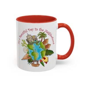It’s a Beautiful Day in the Neighborhood Coffee Mug - Red, 15 oz