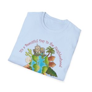 It’s a Beautiful Day in the (global) Neighborhood T-Shirt - Light Blue