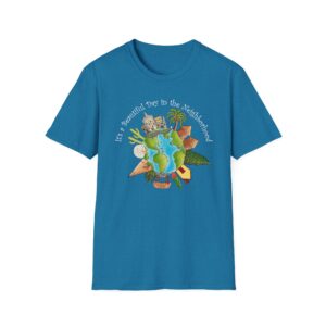 It’s a Beautiful Day in the (global) Neighborhood T-Shirt - Antique Sapphire