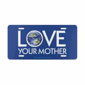 Love Your Mother Vanity Plate