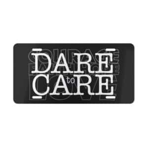Dare to Care Front Vanity Plate