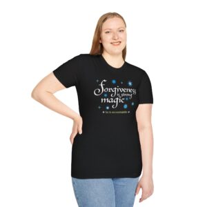 Forgiveness Is Strong Magic T-Shirt - Black