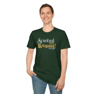 Spiritual NOT Religious? - Forest Green