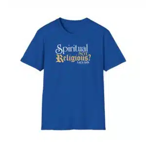 Spiritual NOT Religious? - Royal Blue