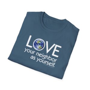 Love Your Neighbor/As Yourself T-Shirt - Indigo Blue