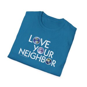 Love Your Neighbor/As Yourself T-Shirt - Antique Sapphire