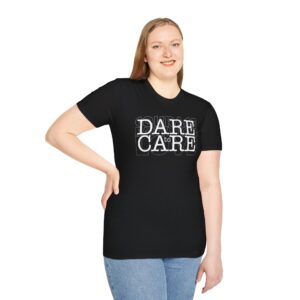 Dare to Care T-Shirt - Black