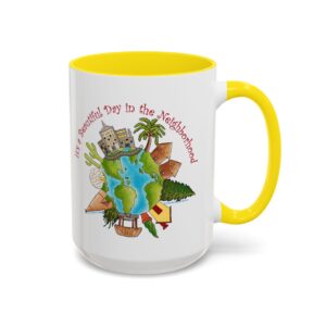 It’s a Beautiful Day in the Neighborhood Coffee Mug - Yellow, 11 oz