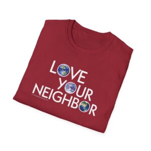 Love Your Neighbor/As Yourself T-Shirt - Antique Cherry Red