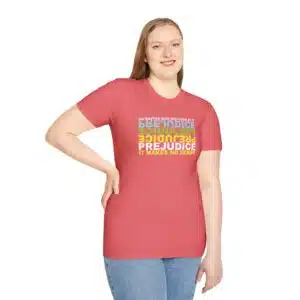 Prejudice Makes No Sense T-Shirt - Coral Silk