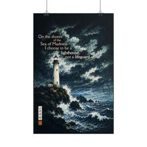 I Choose to Be a Lighthouse, Not a Lifeguard Poster - two sizes
